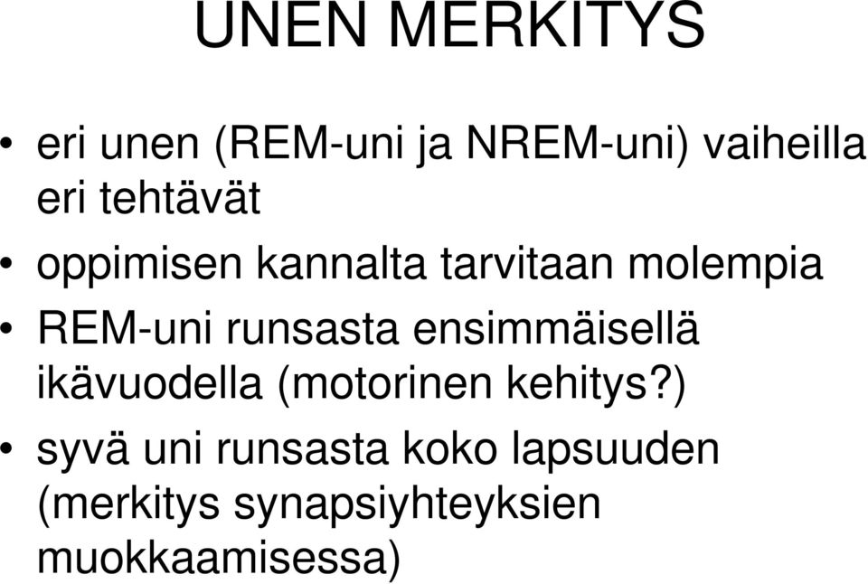runsasta ensimmäisellä ikävuodella (motorinen kehitys?