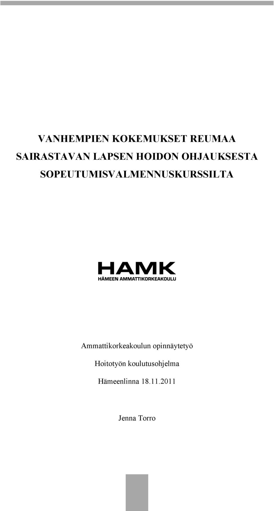 Ammattikorkeakoulun opinnäytetyö Hoitotyön