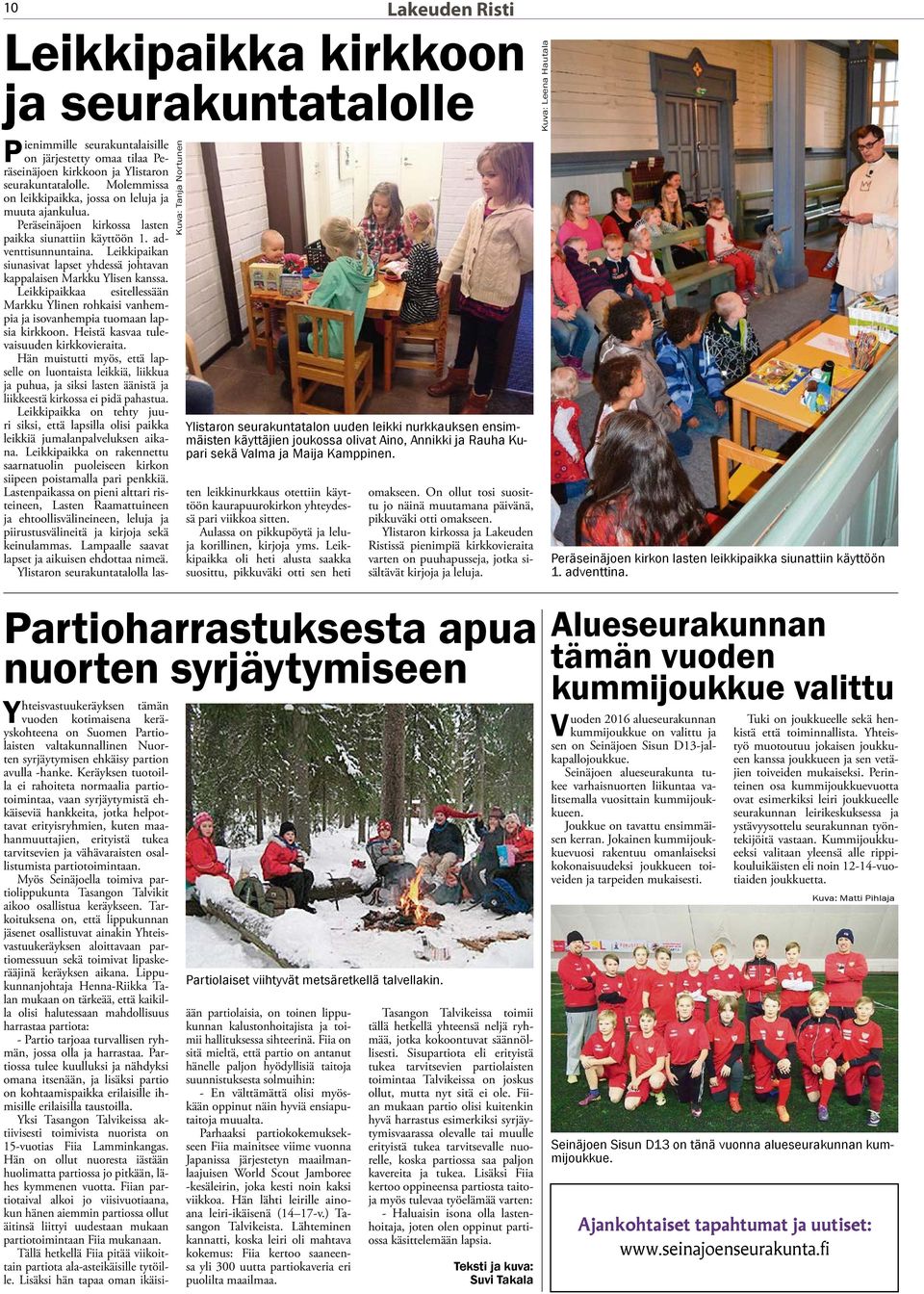 Leikkipaikan siunasivat lapset yhdessä johtavan kappalaisen Markku Ylisen kanssa.