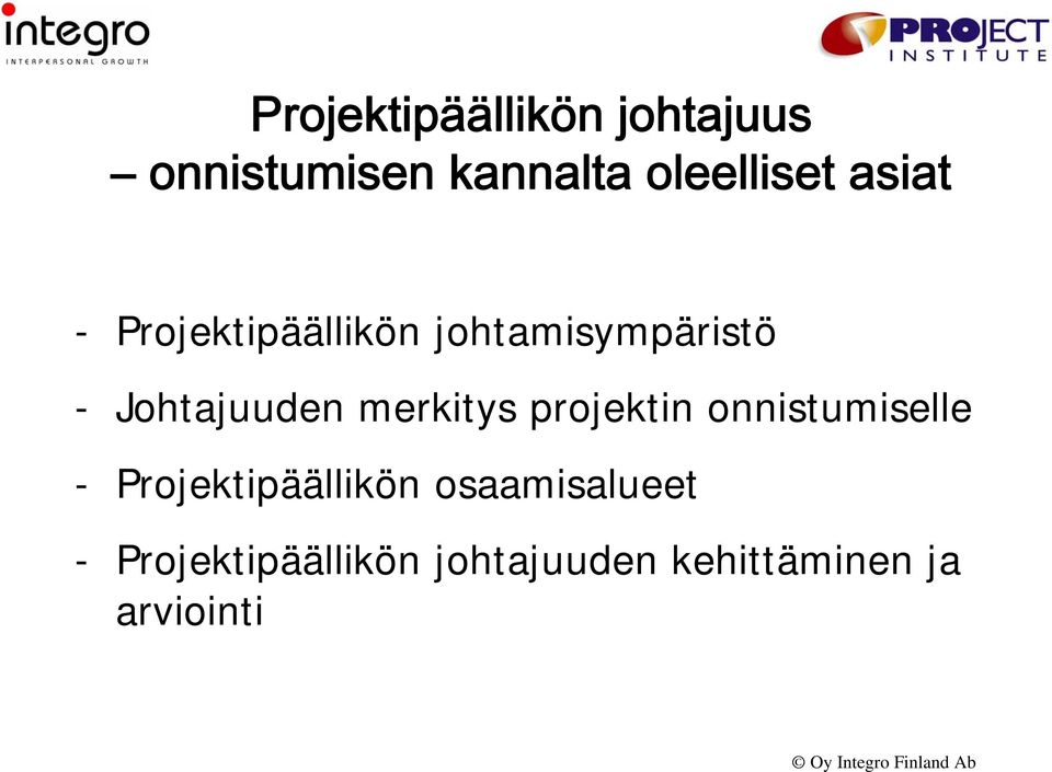 merkitys projektin onnistumiselle - Projektipäällikön