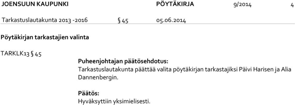 2014 Pöytäkirjan tarkastajien valinta TARKLK13 45