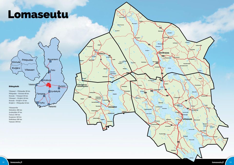 Luomalanranta Kärväskylä Korppinen Kanalanmäki Muhola Pitkäjärvi Linnanperä Kolima Harmaalanranta Kotkaselkä Saarenkylä 6540 E75 Kolima Kolkku Koirajärvi Markokylä Rutaselkä Iso-Korppinen
