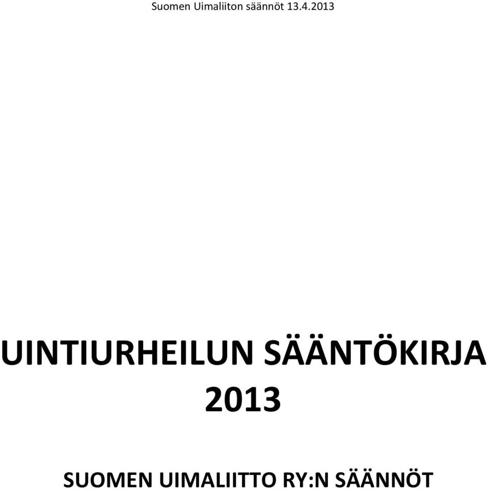 2013 UINTIURHEILUN