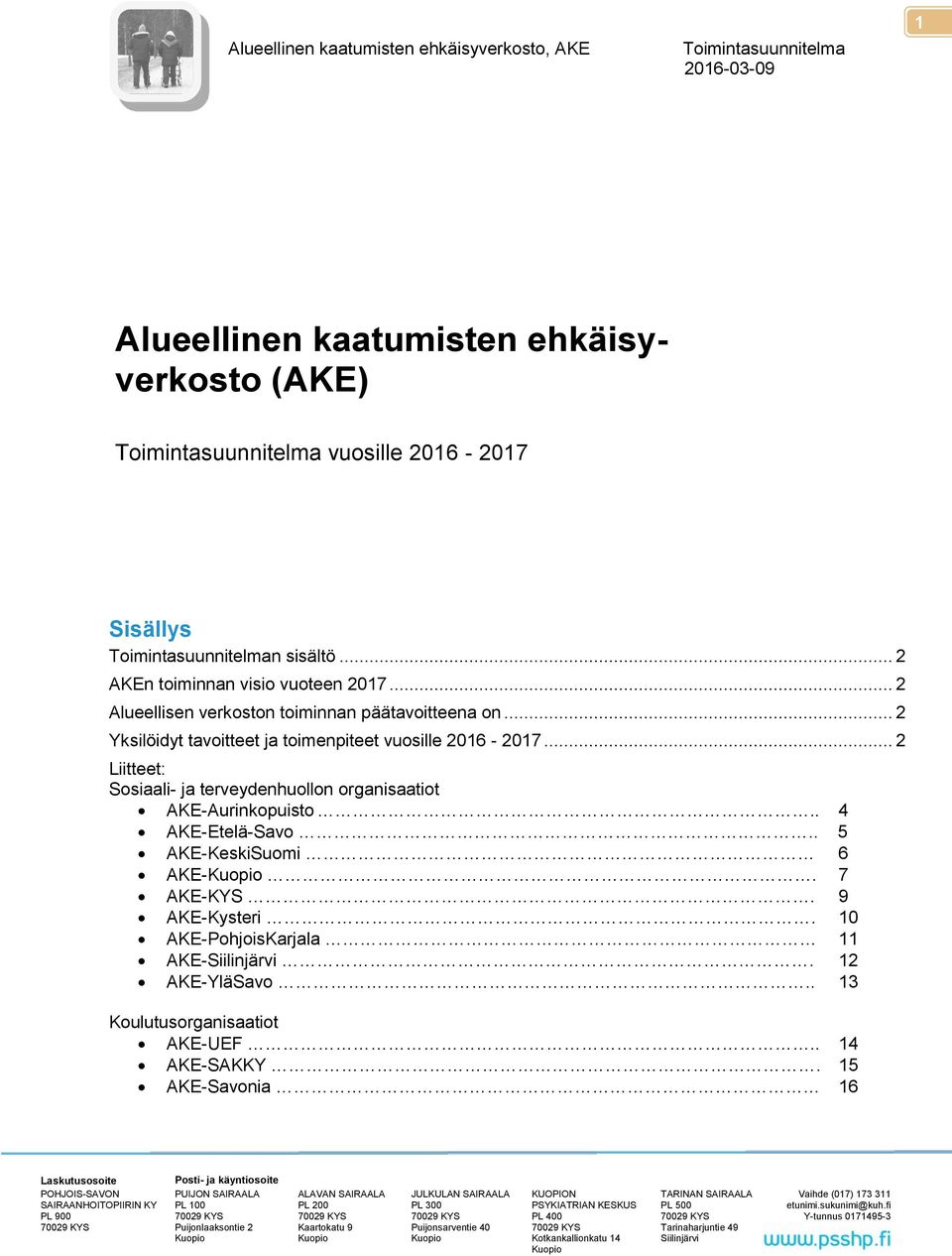 .. 2 Yksilöidyt tavoitteet ja toimenpiteet vuosille 2016-2017.