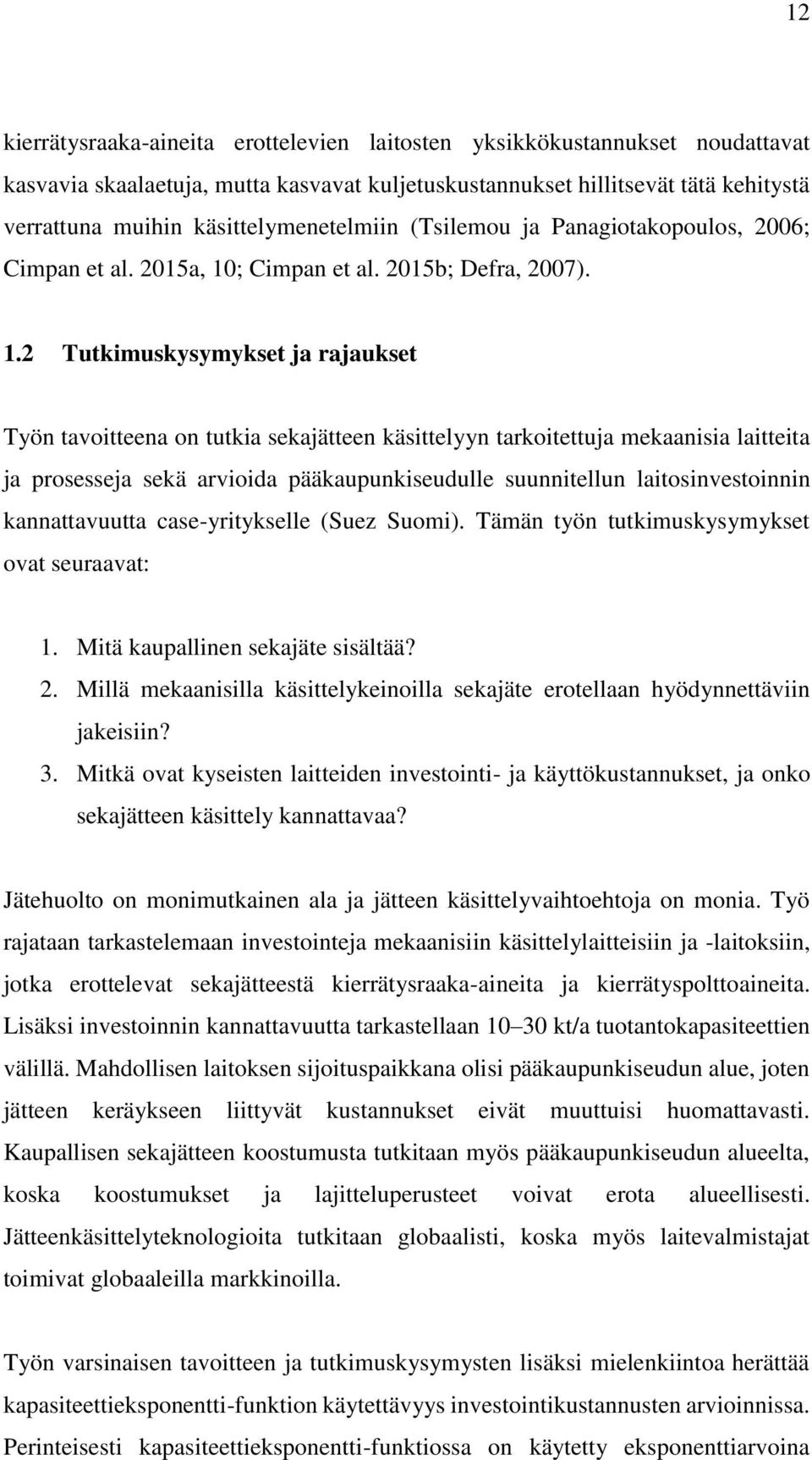; Cimpan et al. 2015b; Defra, 2007). 1.