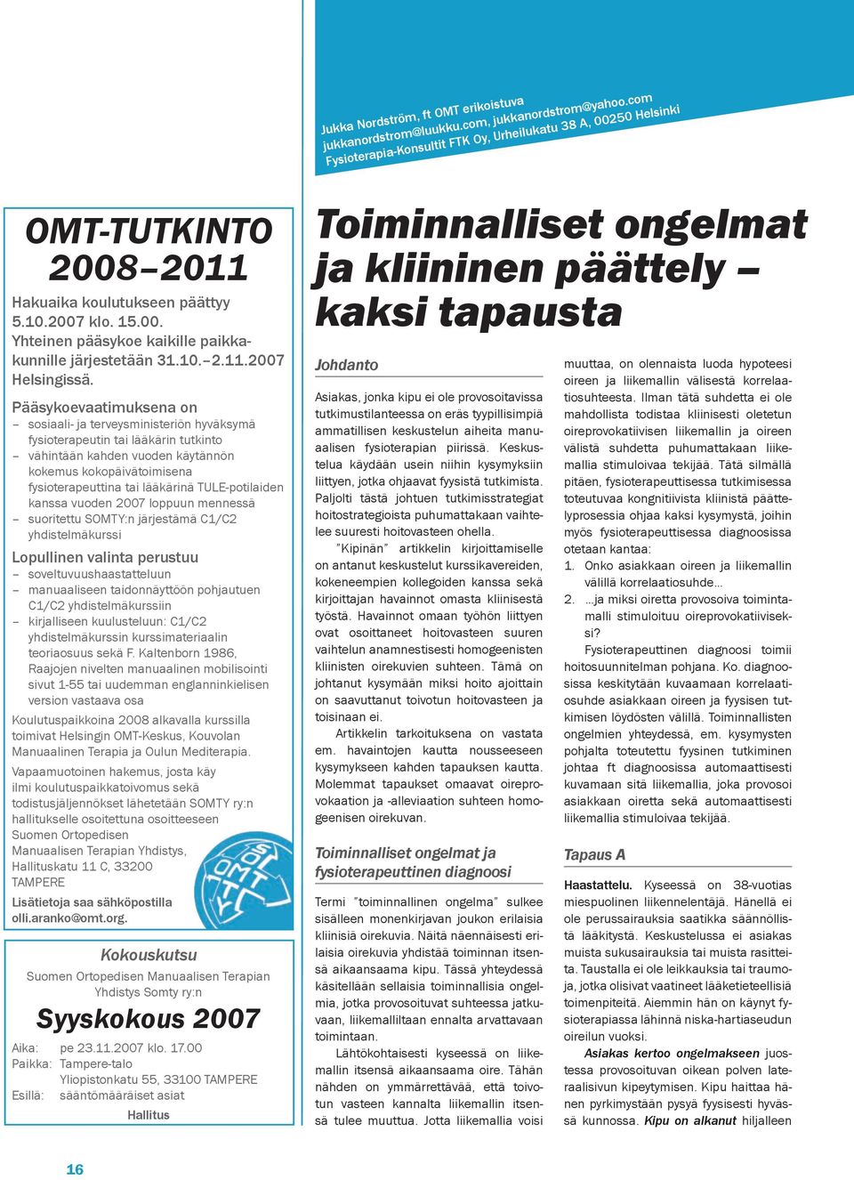 10. 2.11.2007 Helsingissä.