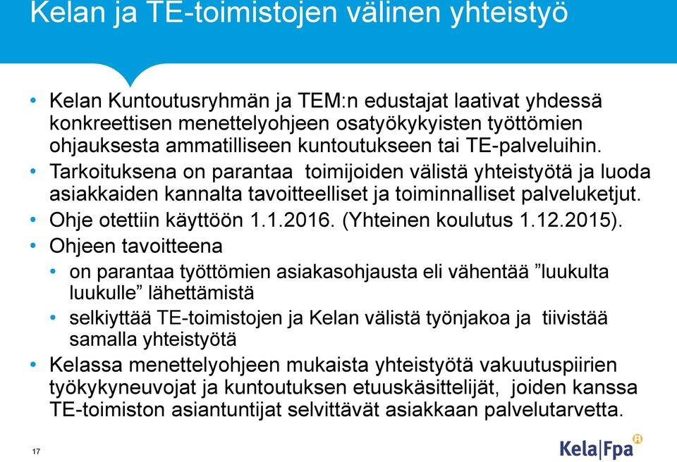 (Yhteinen koulutus 1.12.2015).