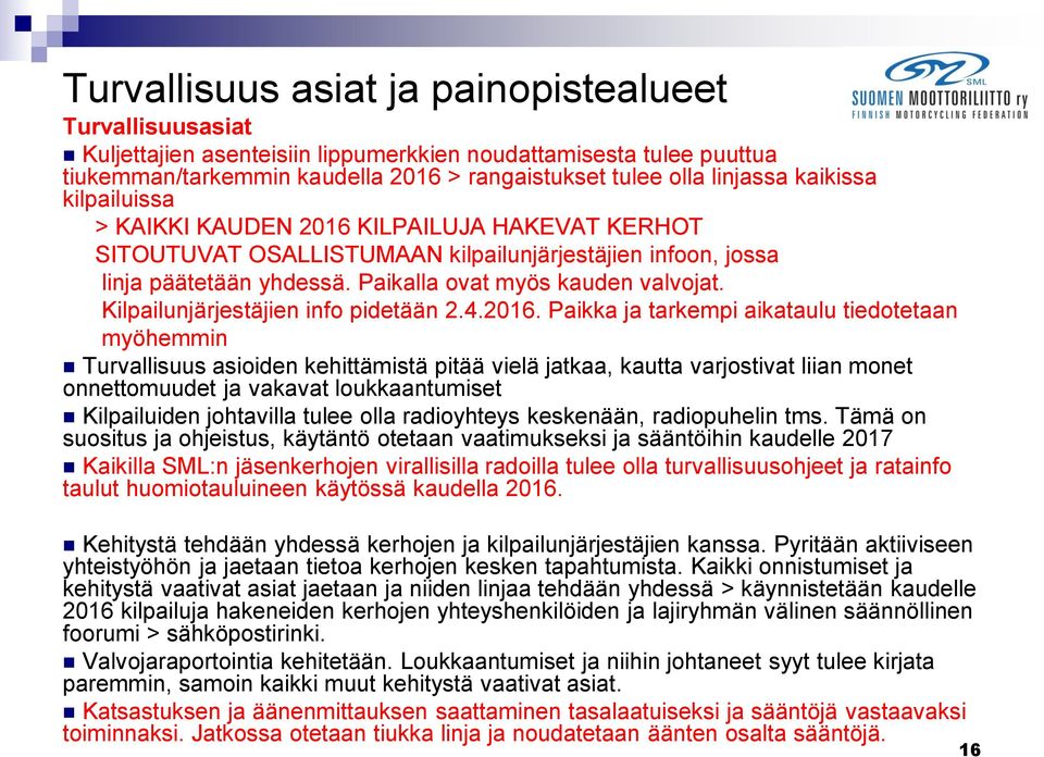 Kilpailunjärjestäjien info pidetään 2.4.2016.