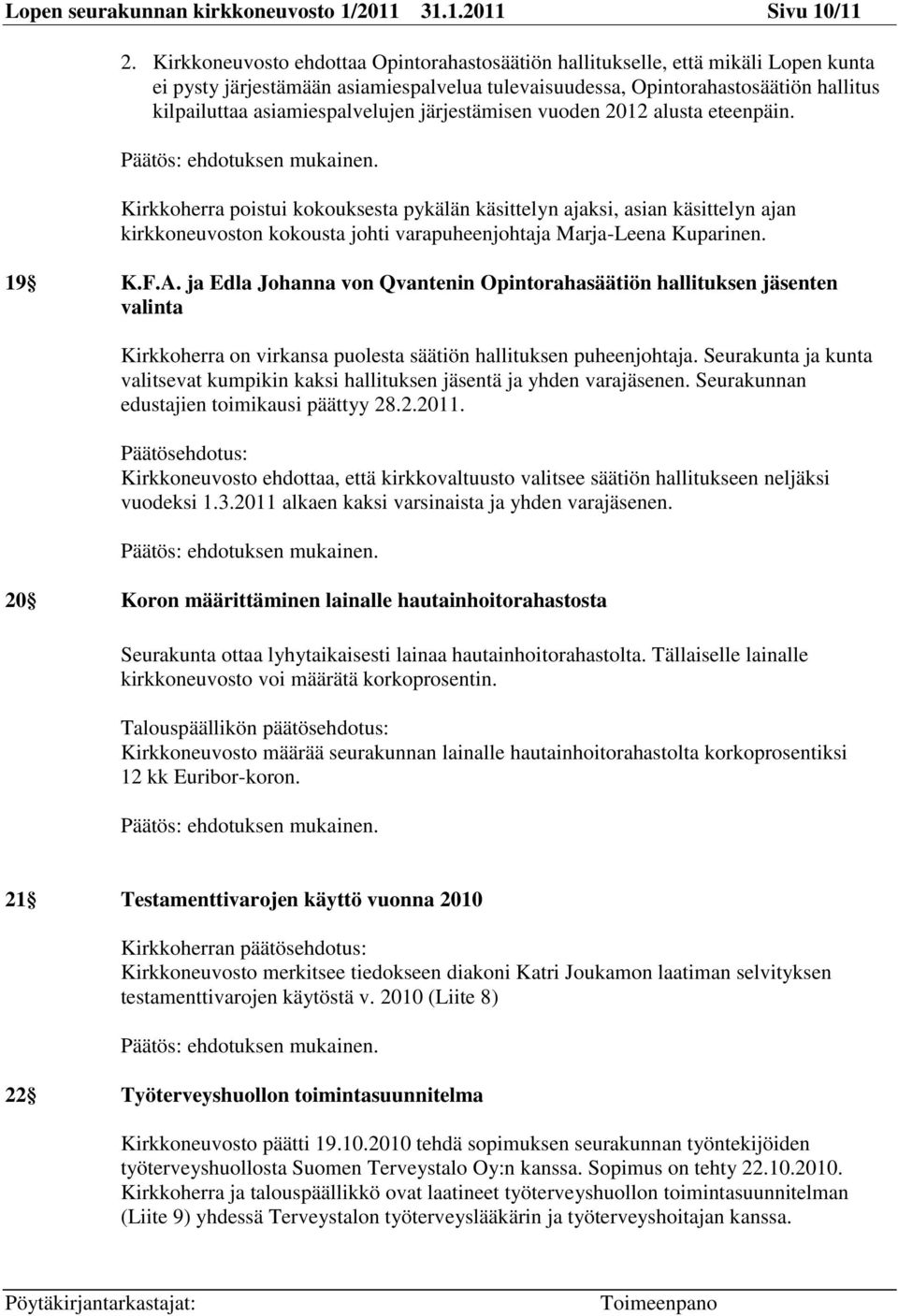 asiamiespalvelujen järjestämisen vuoden 2012 alusta eteenpäin.