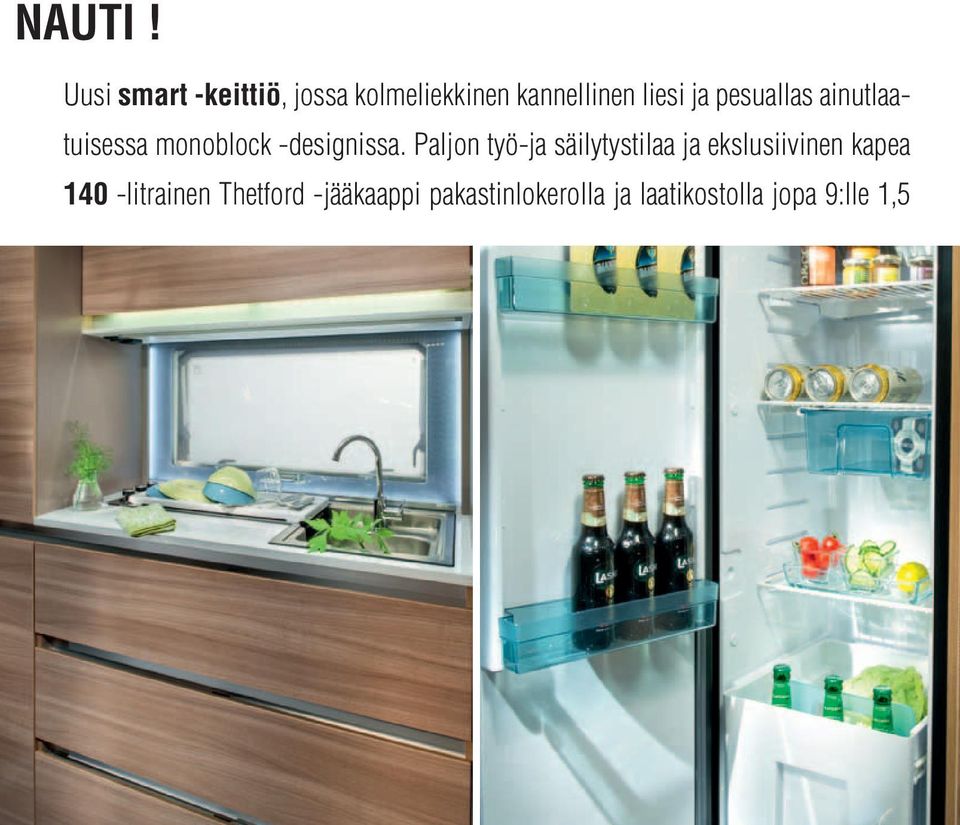 pesuallas ainutlaatuisessa monoblock -designissa.