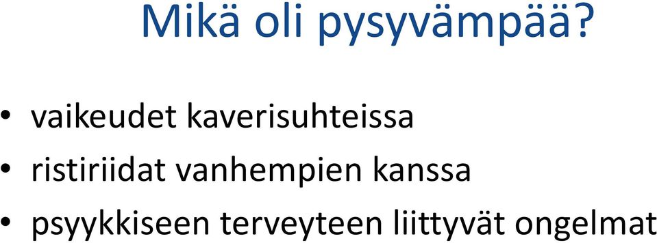 ristiriidat vanhempien kanssa