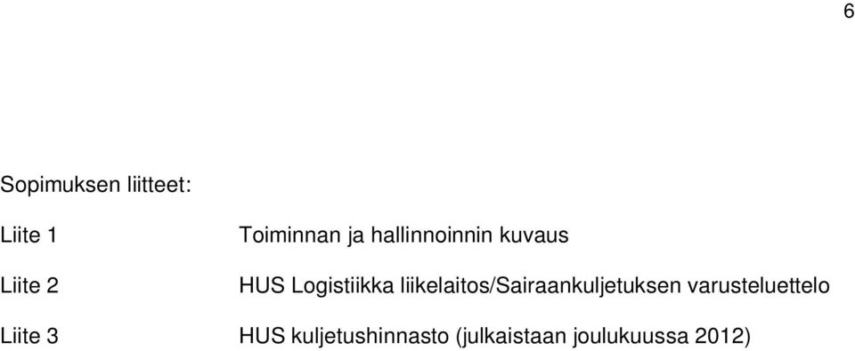 liikelaitos/sairaankuljetuksen varusteluettelo