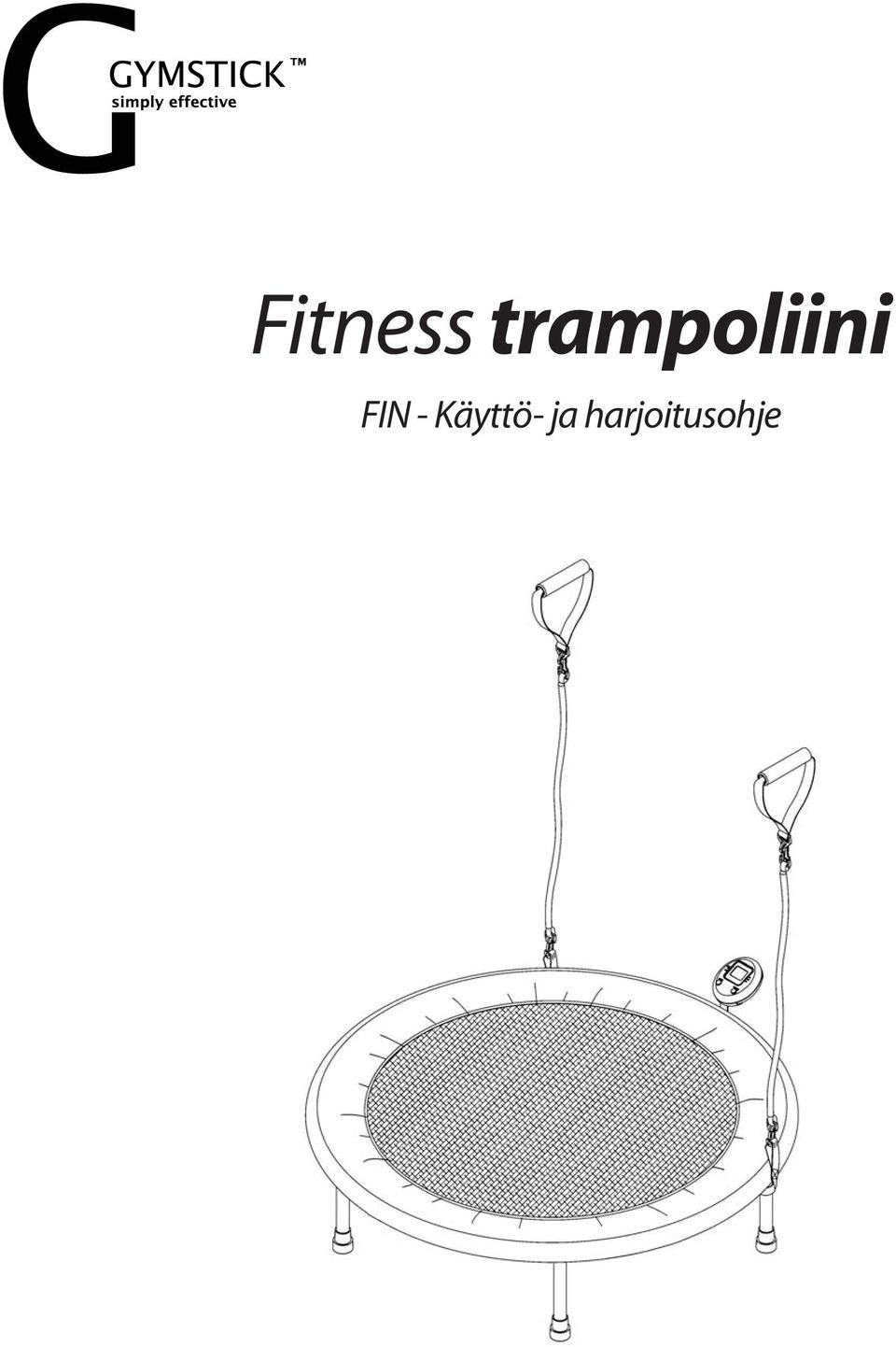 Fitness trampoliini. FIN - Käyttö- ja harjoitusohje - PDF Free Download