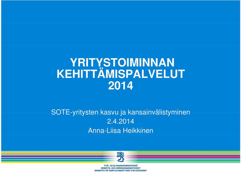 kansainvälistyminen SOTE-yritysten