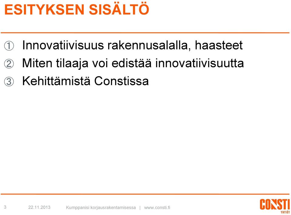 edistää innovatiivisuutta Kehittämistä