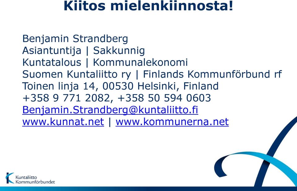 Suomen Kuntaliitto ry Finlands Kommunförbund rf Toinen linja 14, 00530