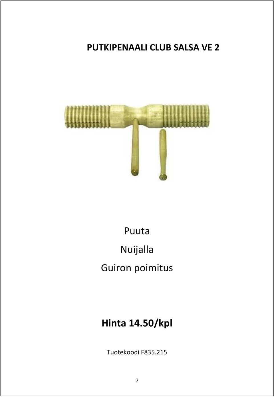 Guiron poimitus Hinta 14.