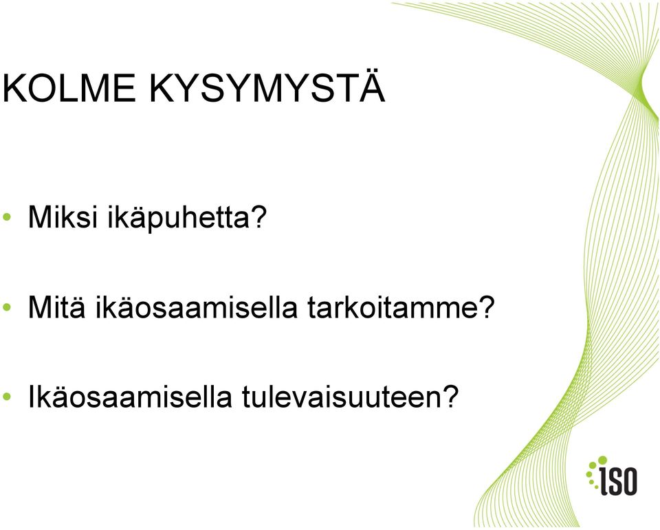 Mitä ikäosaamisella