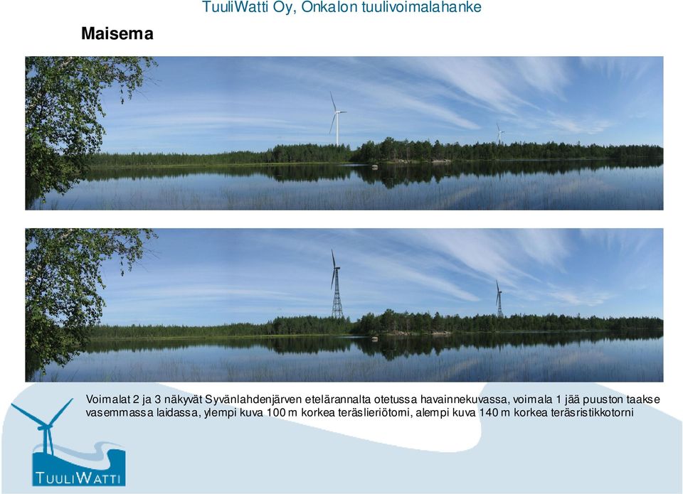 voimala 1 jää puuston taakse vasemmassa laidassa, ylempi kuva 100