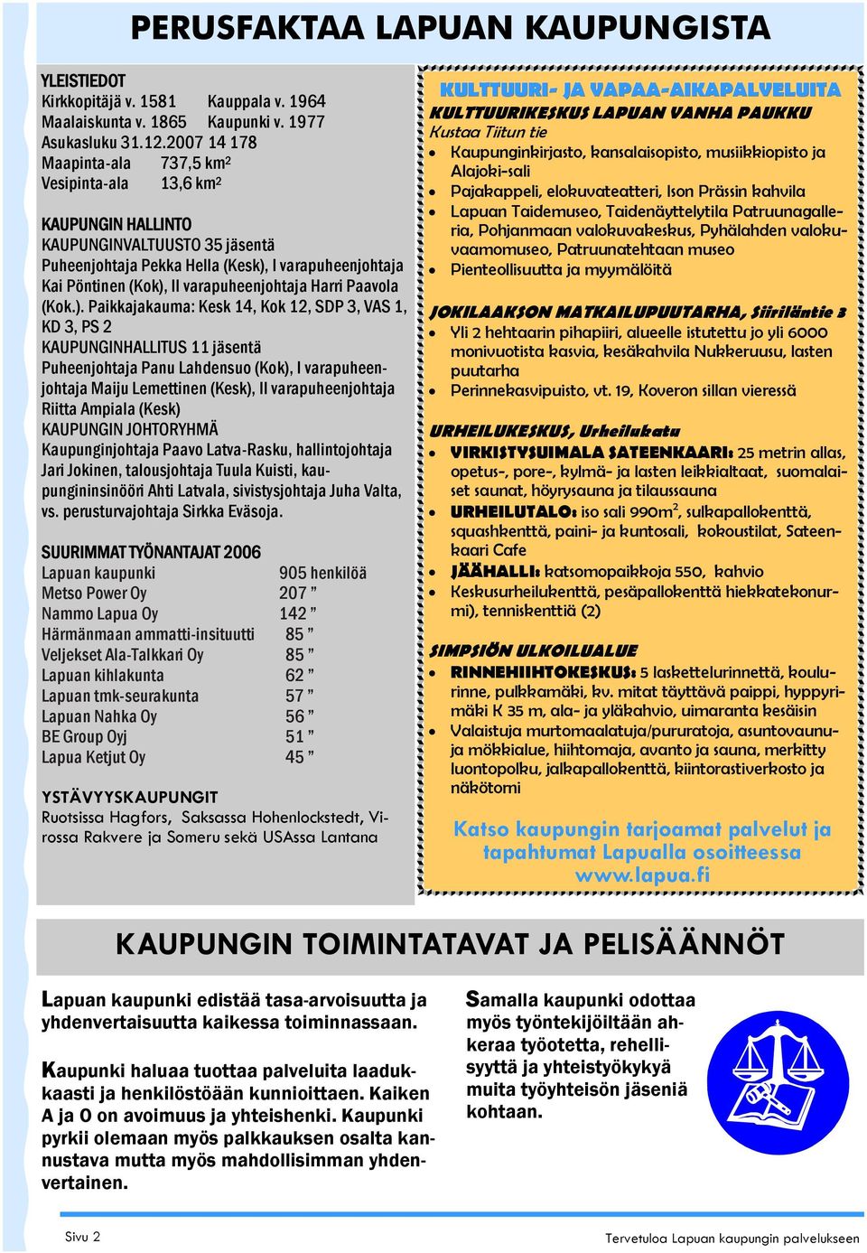 varapuheenjohtaja Harri Paavola (Kok.).