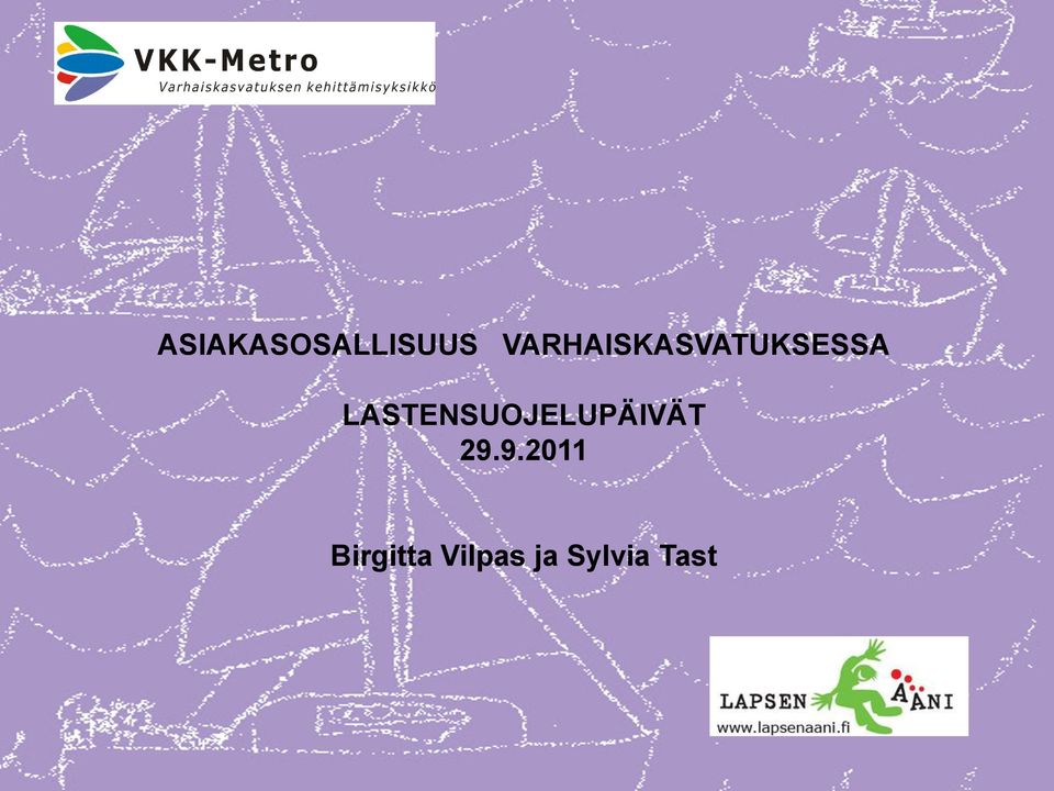 LASTENSUOJELUPÄIVÄT 29.