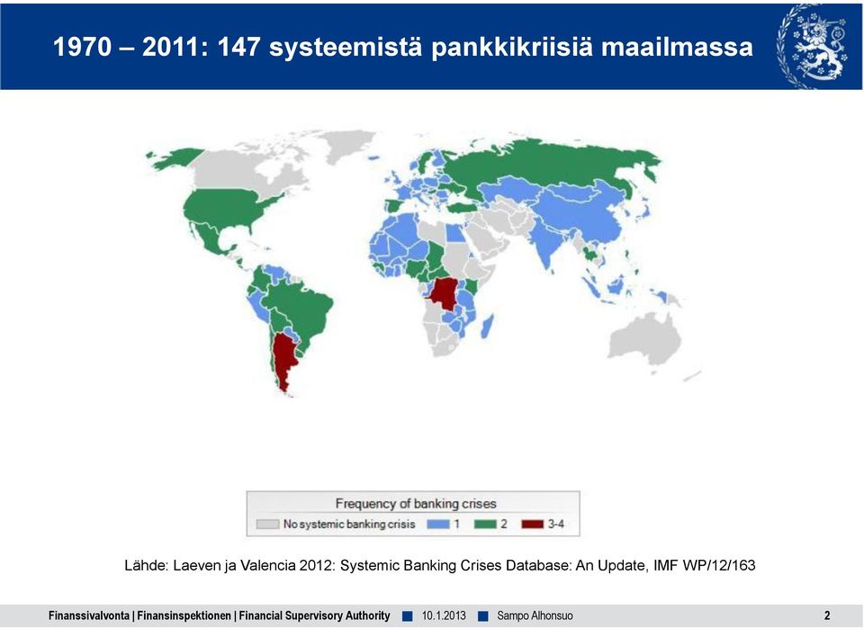 Laeven ja Valencia 2012: Systemic
