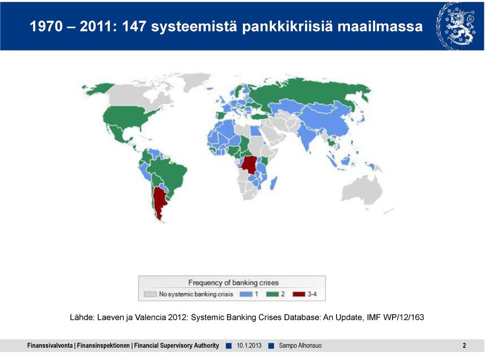 Laeven ja Valencia 2012: Systemic