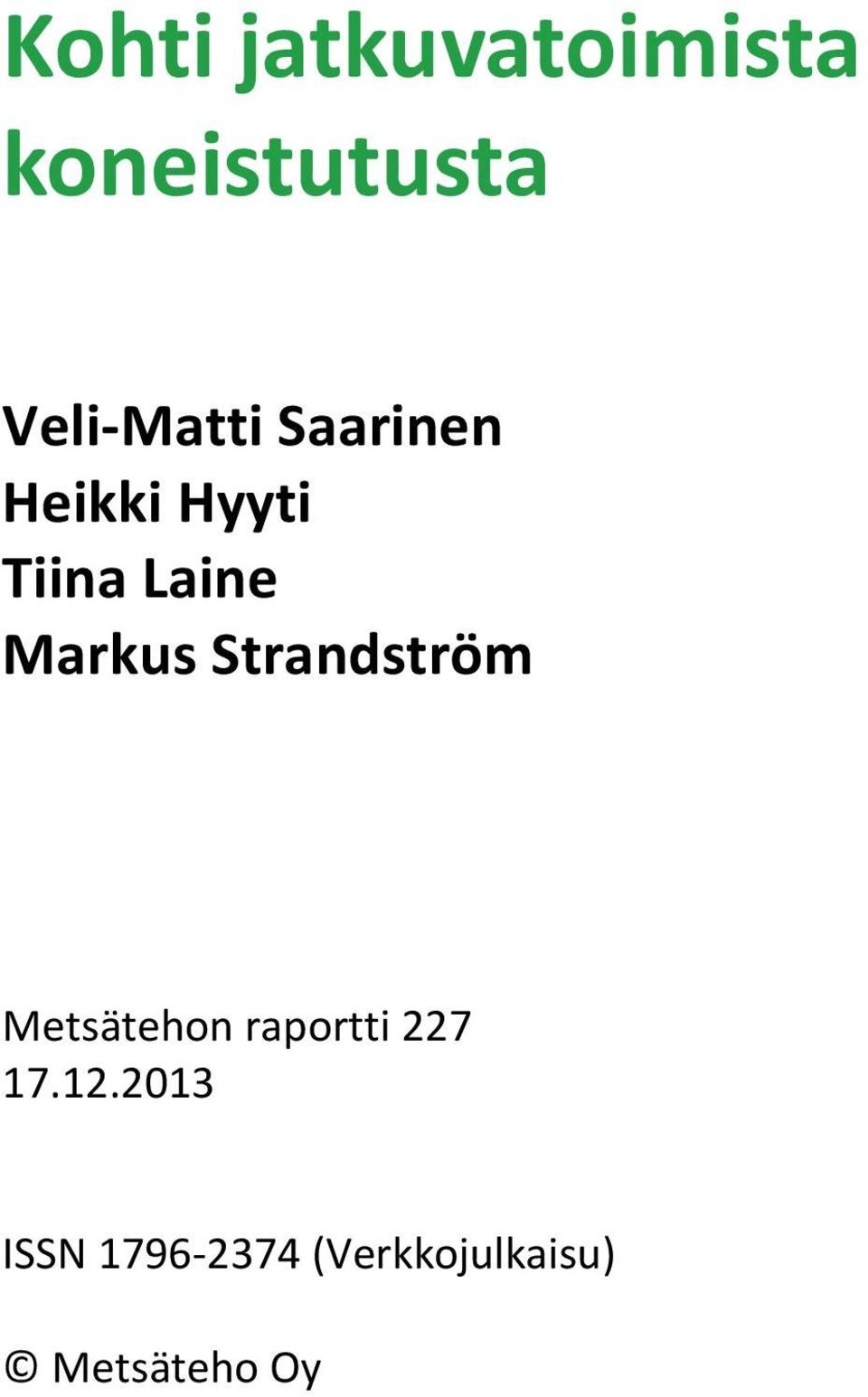 Markus Strandström Metsätehon raportti 227