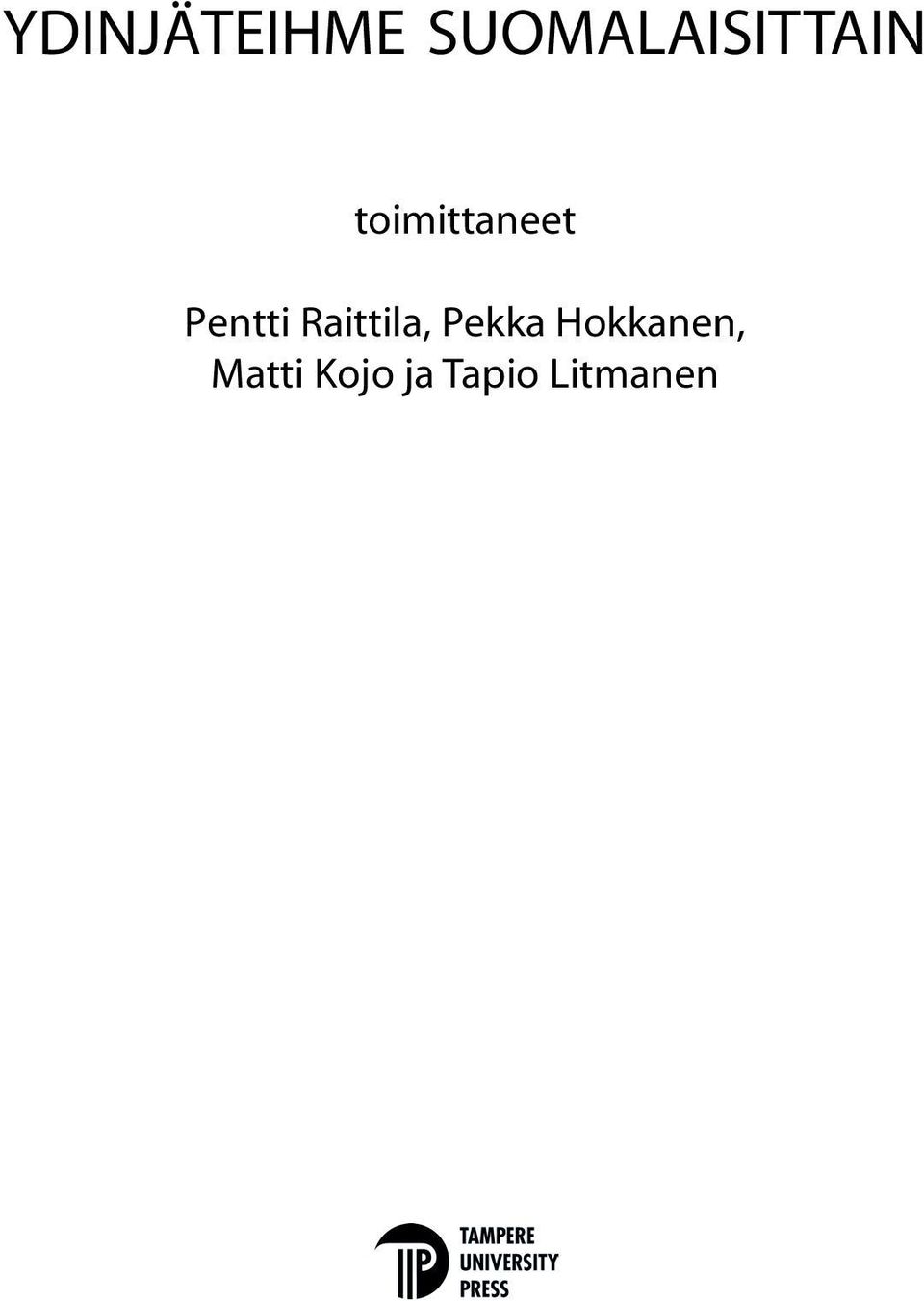 toimittaneet Pentti