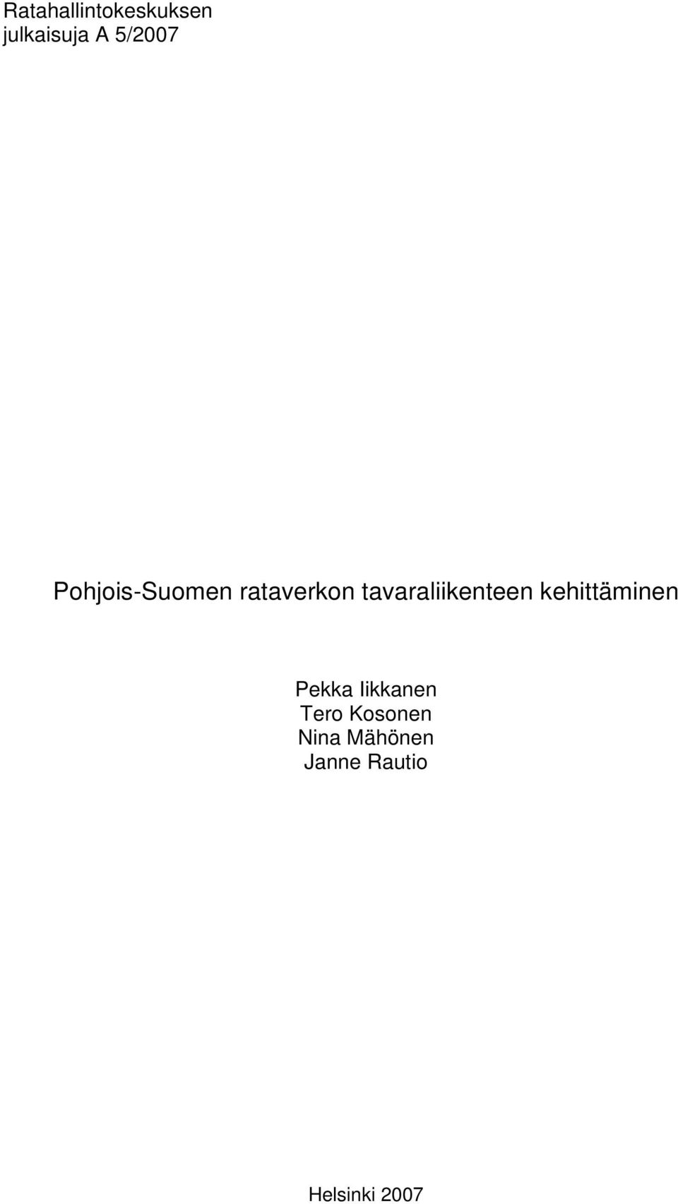 tavaraliikenteen kehittäminen Pekka