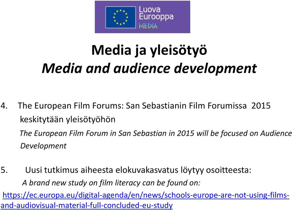 Sebastian in 2015 will be focused on Audience Development 5.