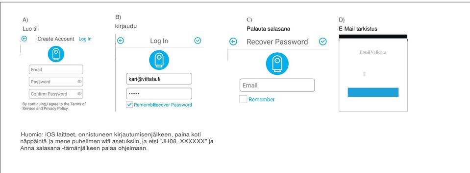 Huomio: ios laitteet, onnistuneen kirjautumisenjälkeen, paina koti näppäintä ja mene