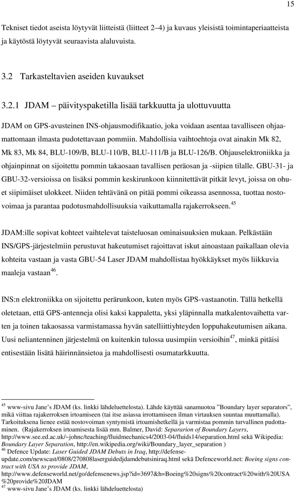 Tarkasteltavien aseiden kuvaukset 3.2.