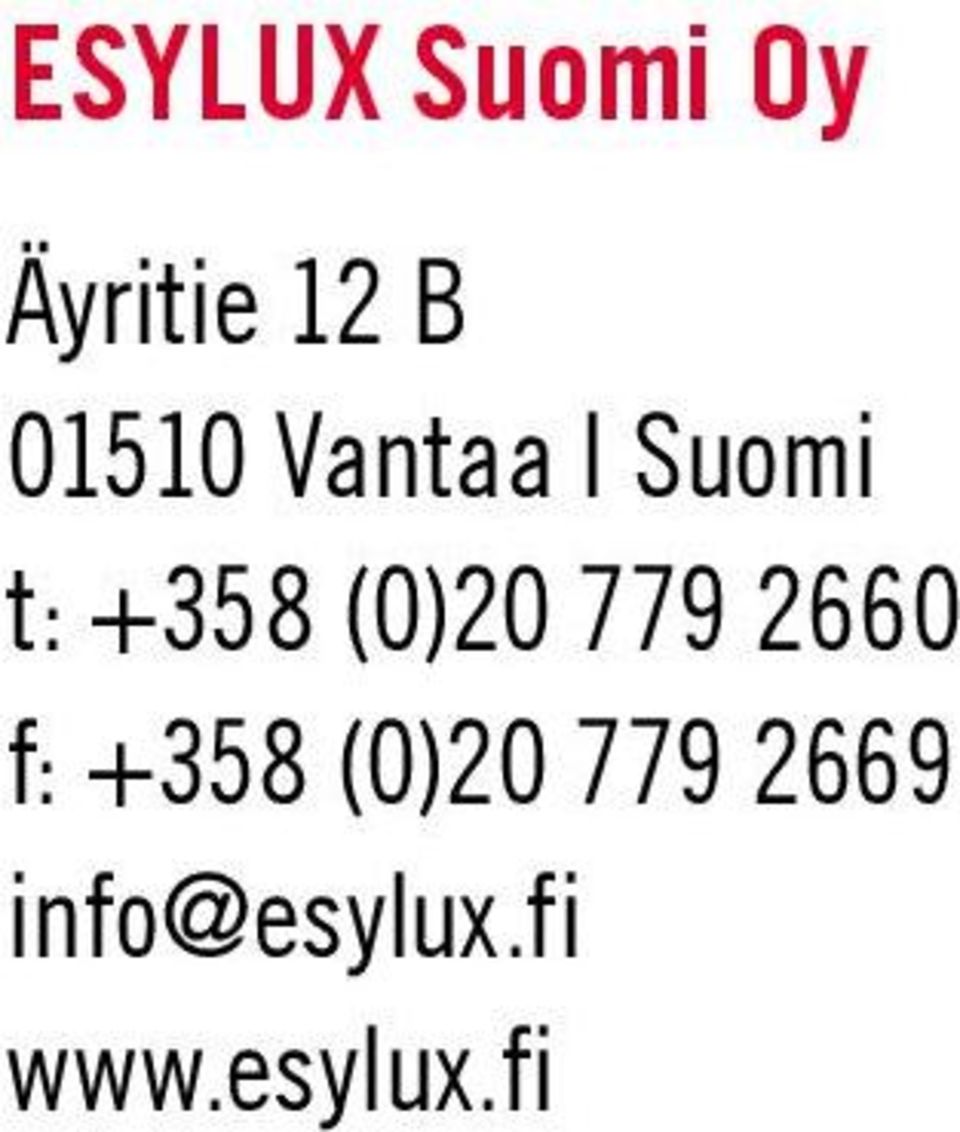 (0)20 779 2660 f: +358 (0)20