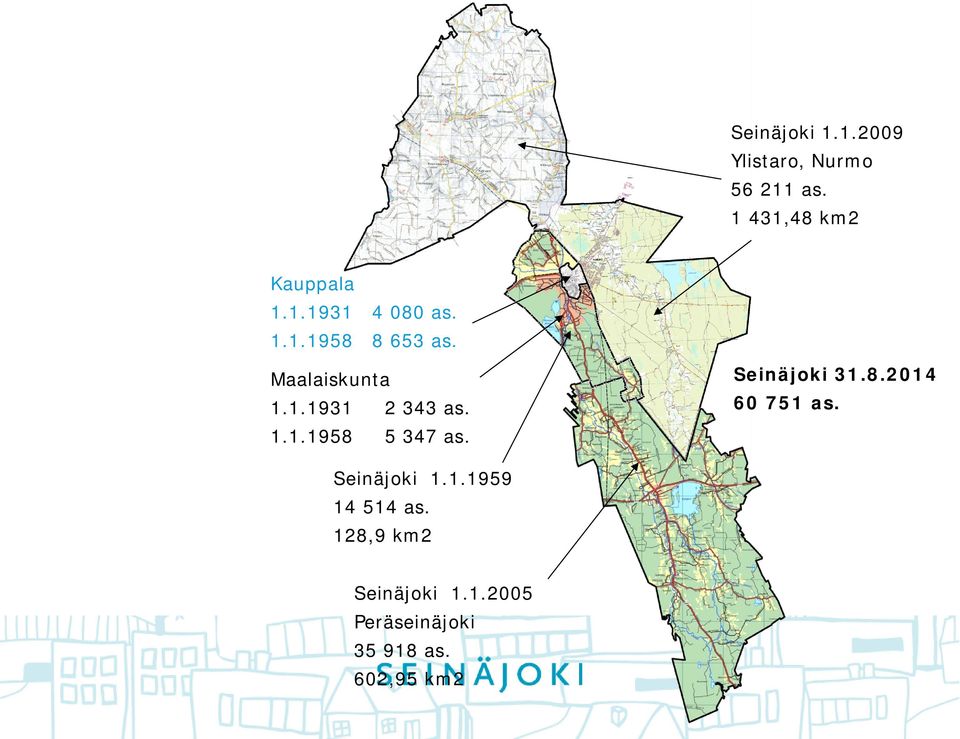 Seinäjoki 31.8.2014 60 751 as. Seinäjoki 1.1.1959 14 514 as.