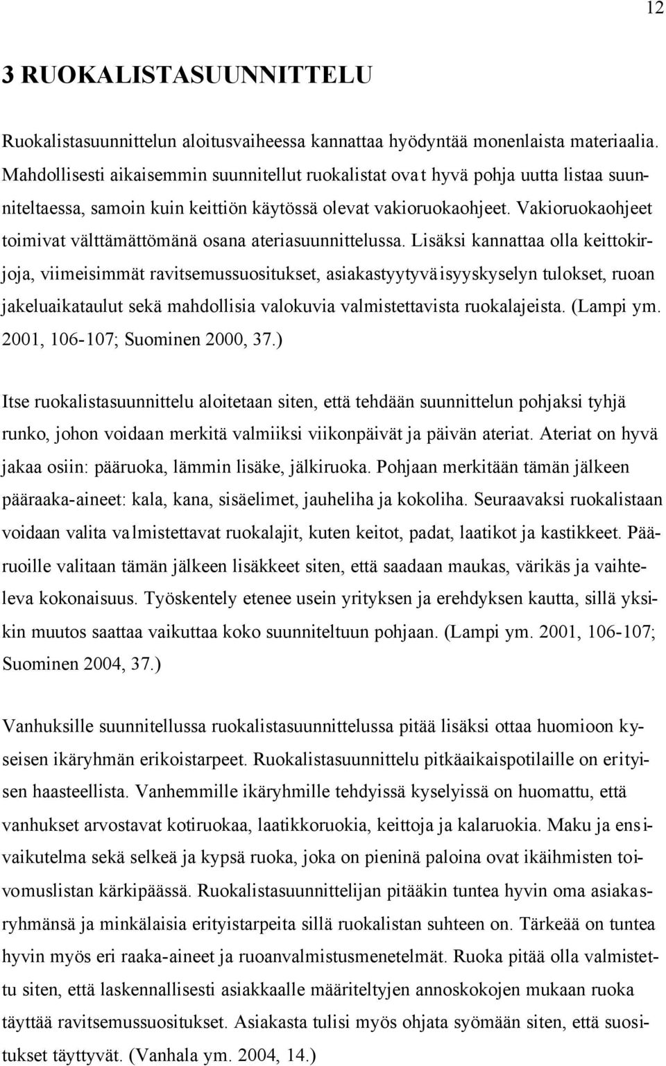 Vakioruokaohjeet toimivat välttämättömänä osana ateriasuunnittelussa.