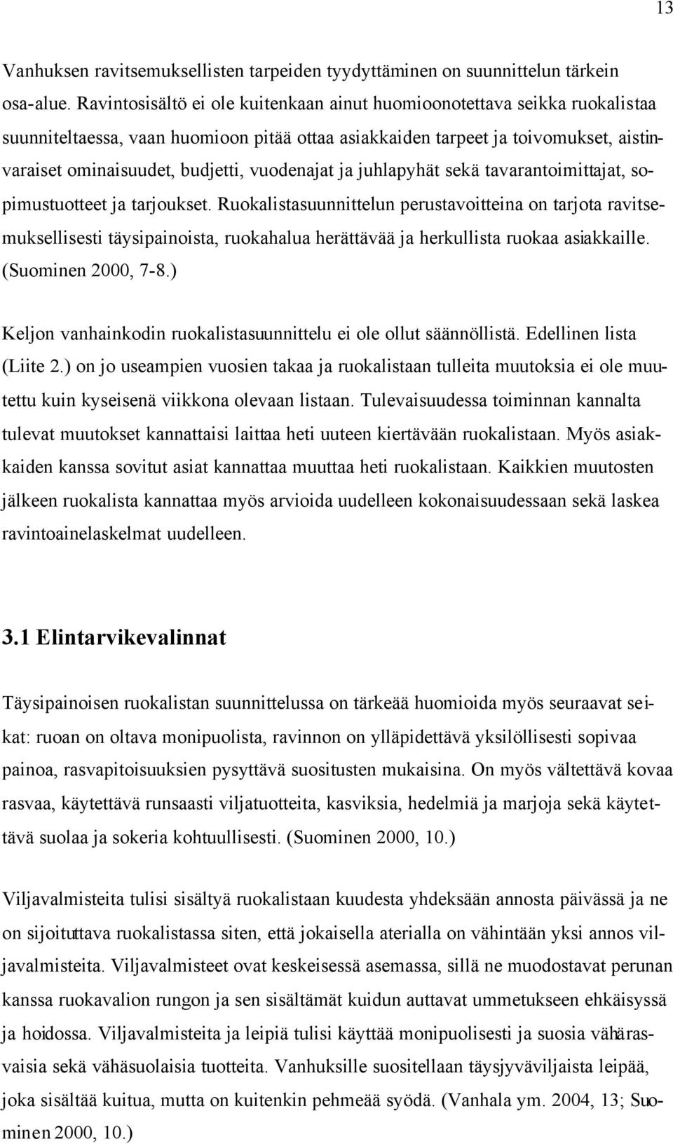vuodenajat ja juhlapyhät sekä tavarantoimittajat, sopimustuotteet ja tarjoukset.