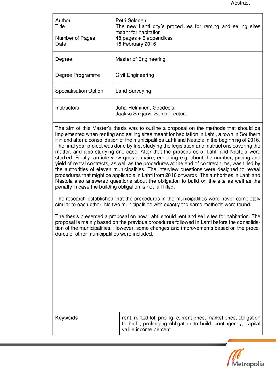 outline a proposal on the methods that should be implemented when renting and selling sites meant for habitation in Lahti, a town in Southern Finland after a consolidation of the municipalities Lahti