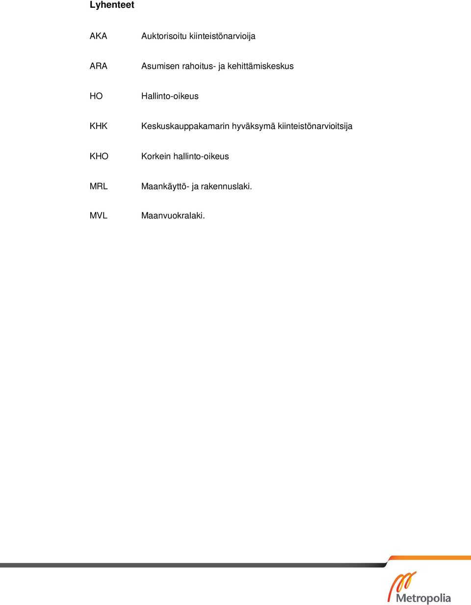 Keskuskauppakamarin hyväksymä kiinteistönarvioitsija KHO