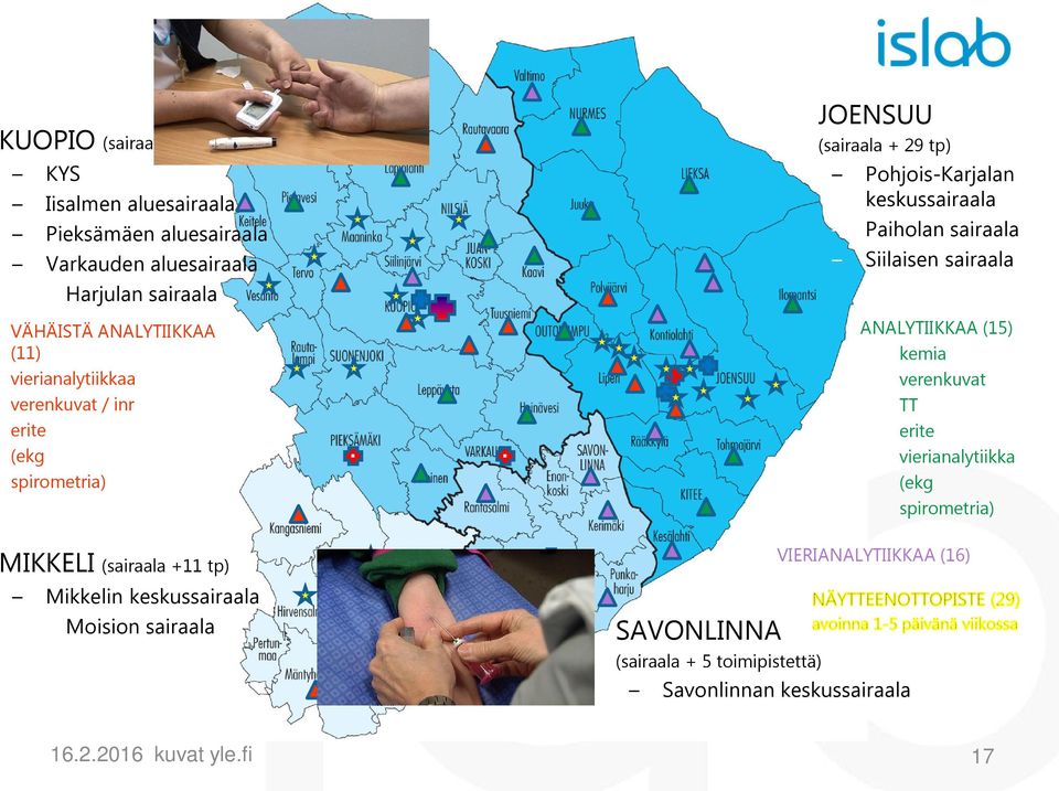 sairaala SAVONLINNA (sairaala + 5 toimipistettä) JOENSUU (sairaala + 29 tp) Savonlinnan keskussairaala Pohjois-Karjalan keskussairaala