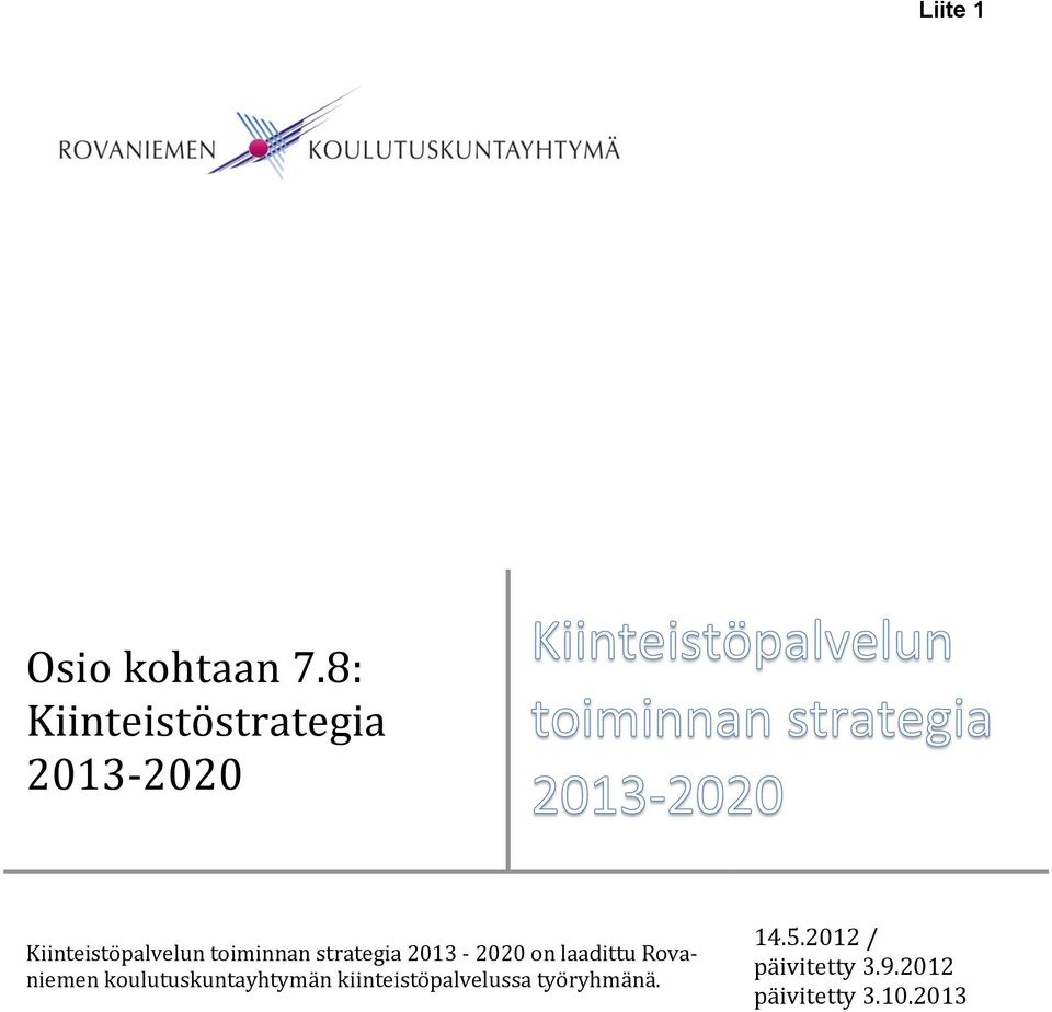 toiminnan strategia 2013 2020 on laadittu Rovaniemen