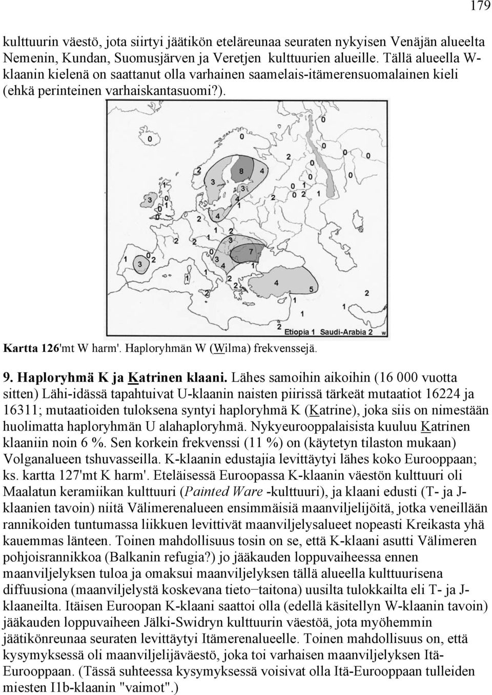 9. Haploryhmä K ja Katrinen klaani.