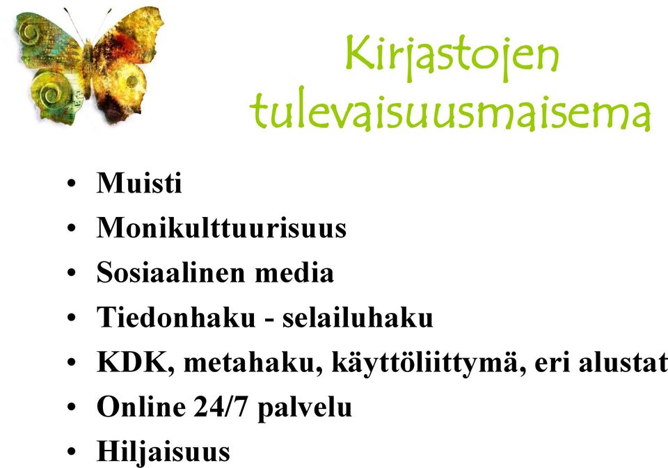 Tiedonhaku - selailuhaku KDK, metahaku,