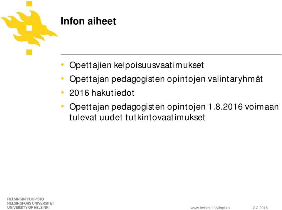 2016 hakutiedot Opettajan pedagogisten