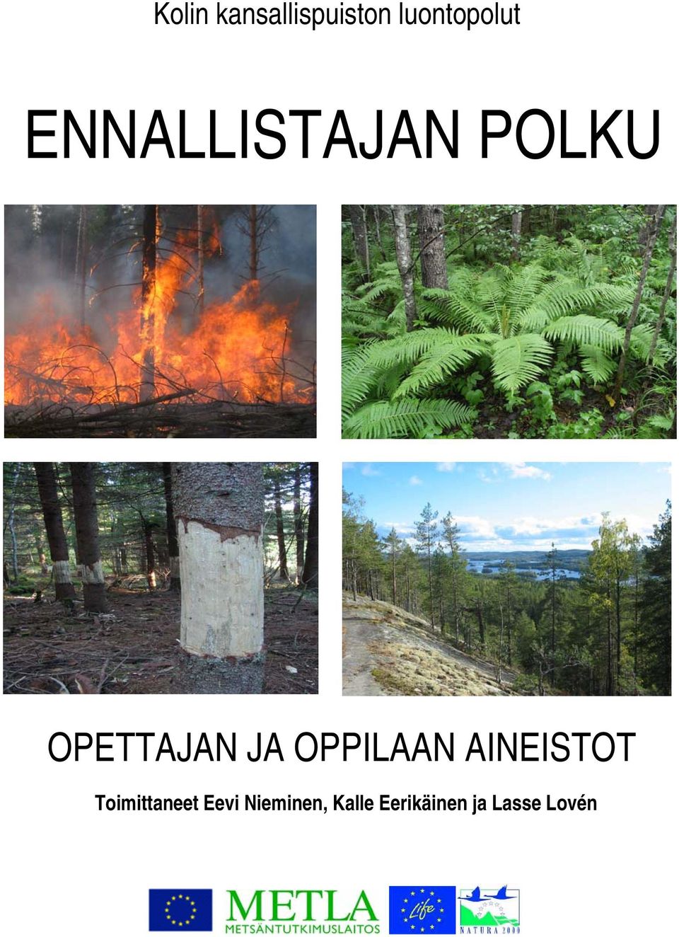 OPPILAAN AINEISTOT Toimittaneet Eevi