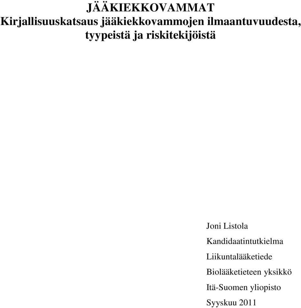 riskitekijöistä Joni Listola Kandidaatintutkielma