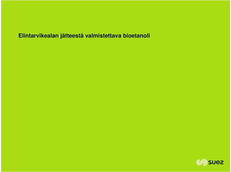 saavutetaan jo lähes 90 prosentin hyötykäyttöaste Uniikit palveluratkaisut EcoSimplex, BioSimplex ja QuattroSelect Vaarallisten jätteiden keräysjärjestelmä, biojätteiden keräysjärjestelmä ja