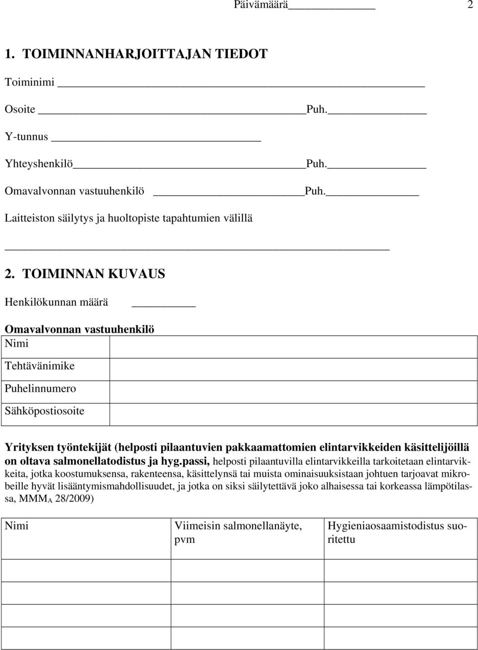 käsittelijöillä on oltava salmonellatodistus ja hyg.