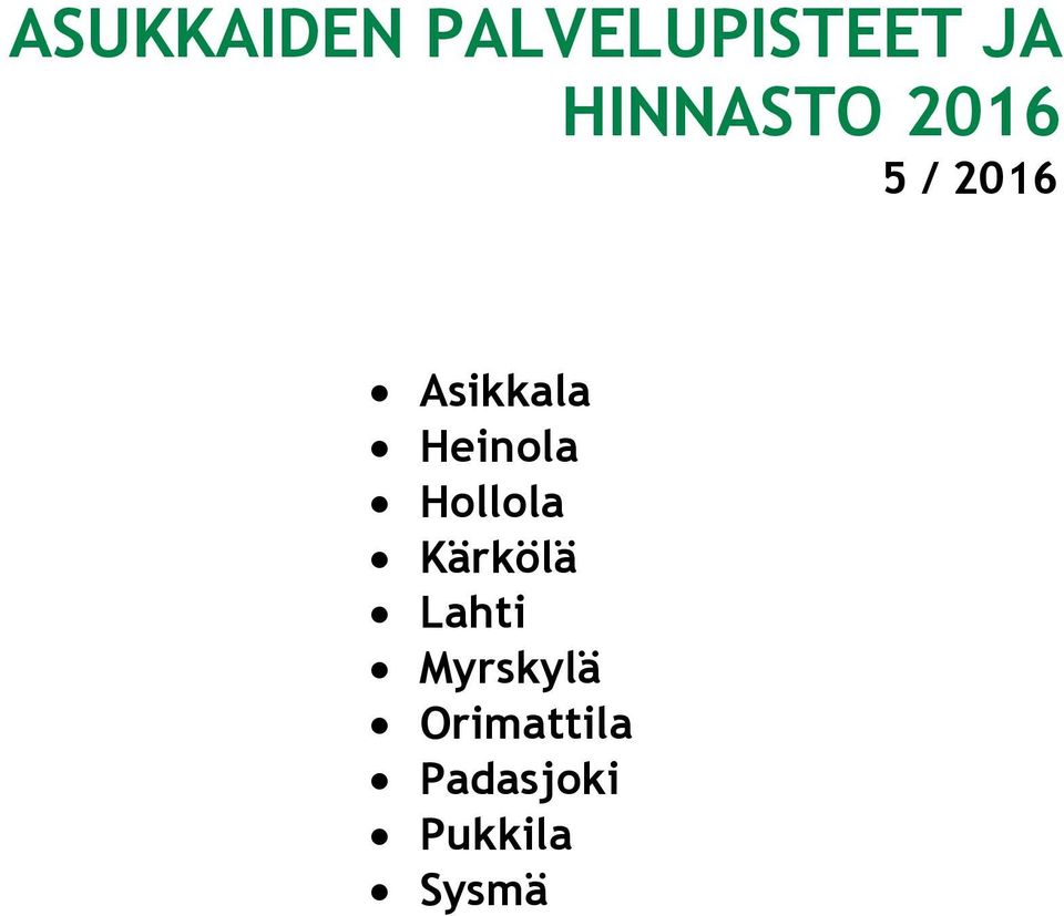 Heinola Hollola Kärkölä Lahti