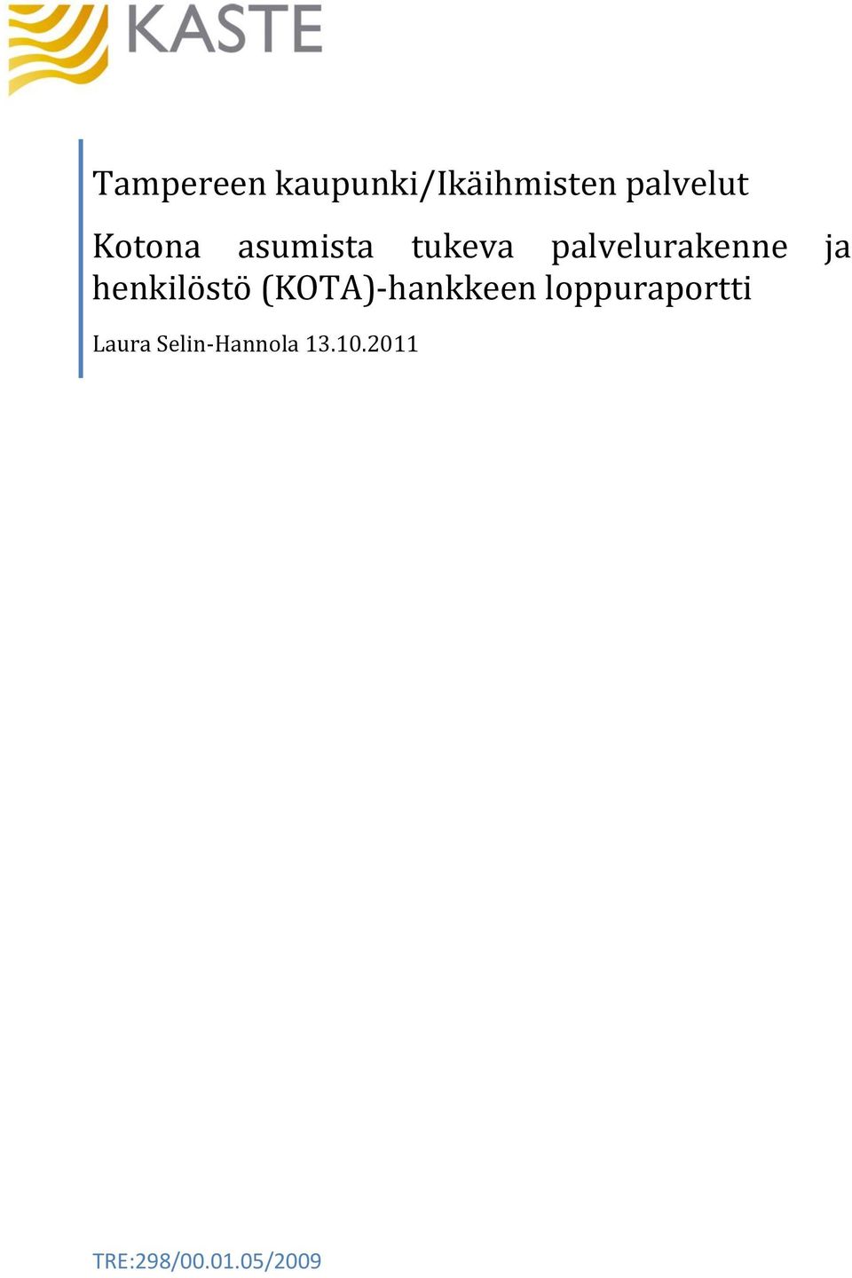 henkilöstö (KOTA)-hankkeen loppuraportti